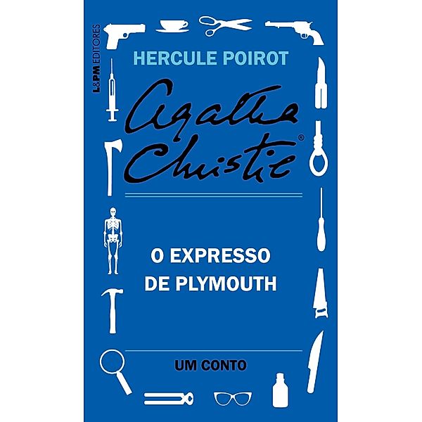 O Expresso de Plymouth: Um conto de Hercule Poirot, Agatha Christie