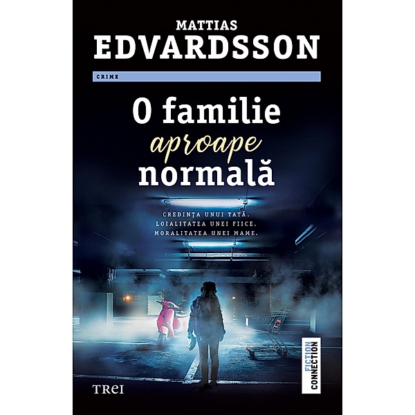 O familie aproape normala / Fiction Connection, Mattias Edvardsson