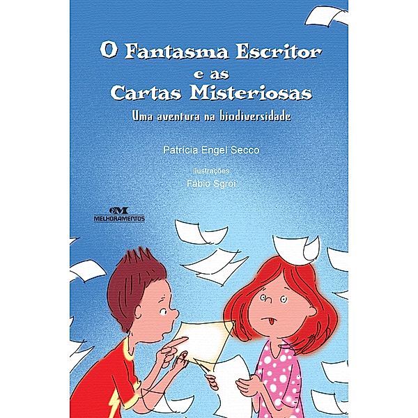 O fantasma escritor e as cartas misteriosas / Artur e Alice, Patrícia Engel Secco