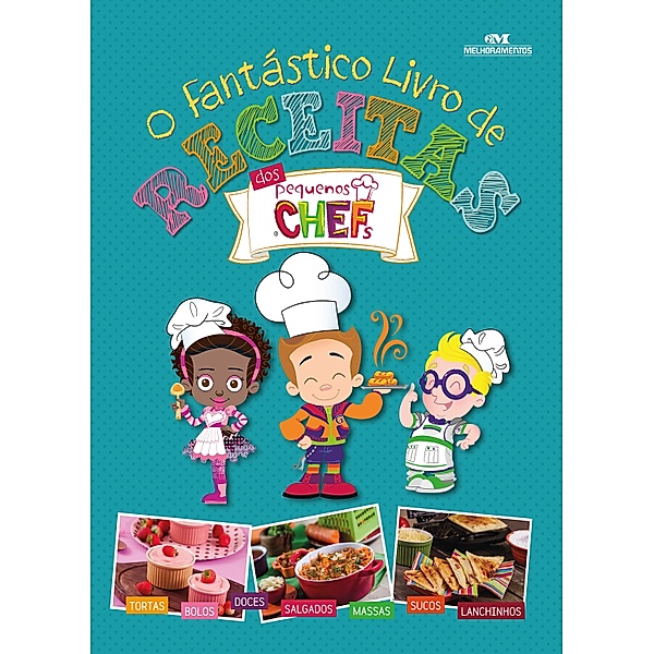 O fantástico livro de receitas dos Pequenos Chefs, Anderson Clayton