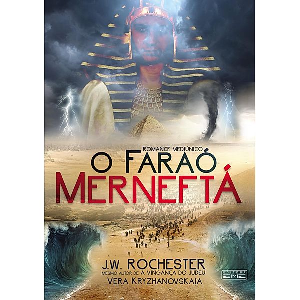 O Faraó Merneftá, J. W. Rochester, Vera Kryzhanovskaia]