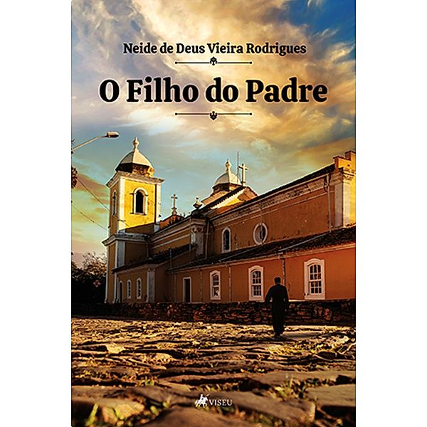 O Filho do Padre, Neide de Deus Vieira Rodrigues