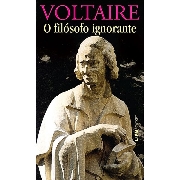 O filósofo ignorante, Voltaire