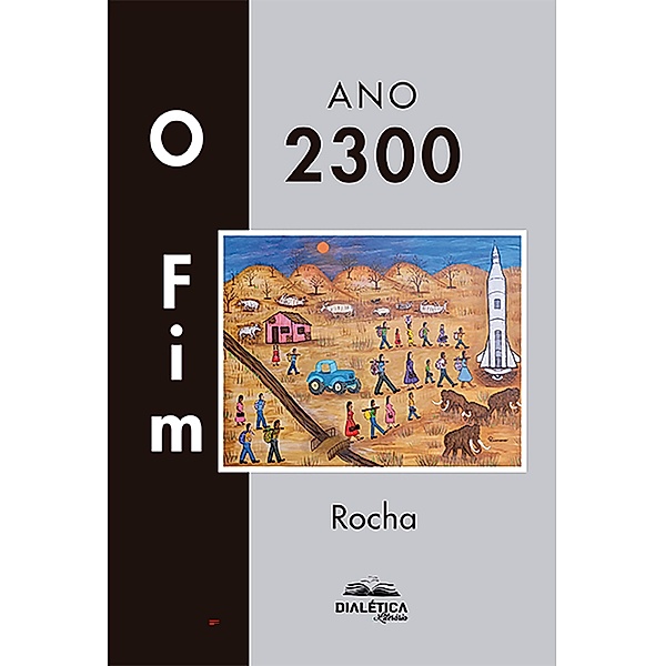 O Fim - 2300, Antonio Rocha Vital
