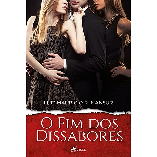 O Fim dos Dissabores, Luiz Mauricio R. Mansur