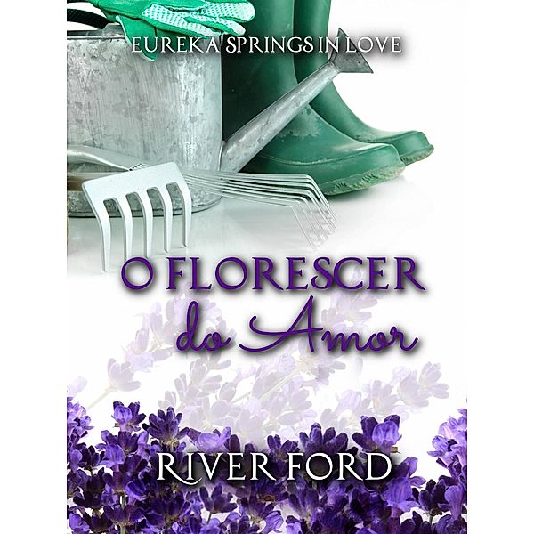 O florescer do amor, River Ford