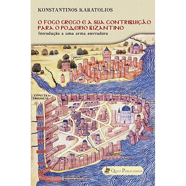 O Fogo Grego e a sua contribuição para o poderio Bizantino, Konstantinos Karatolios