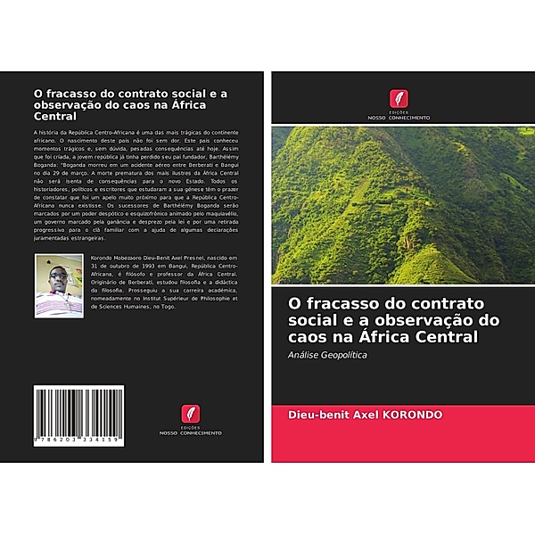 O fracasso do contrato social e a observação do caos na África Central, Dieu-benit Axel KORONDO