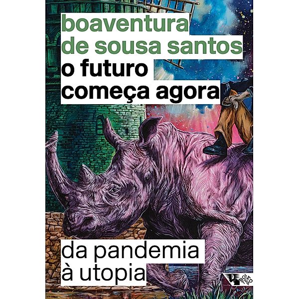 O futuro começa agora, Boaventura de Sousa Santos