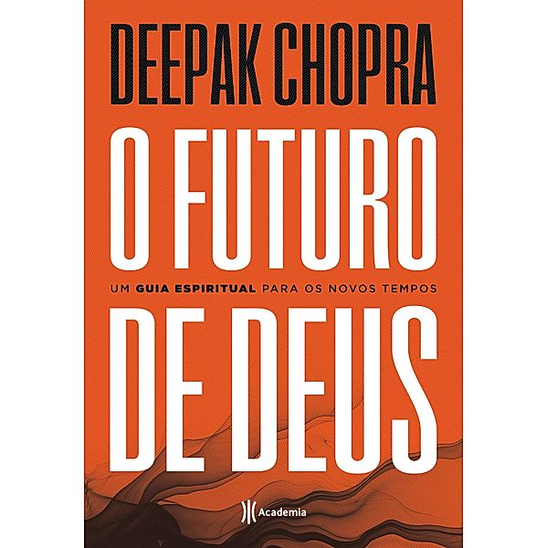 O futuro de Deus, Deepak Chopra