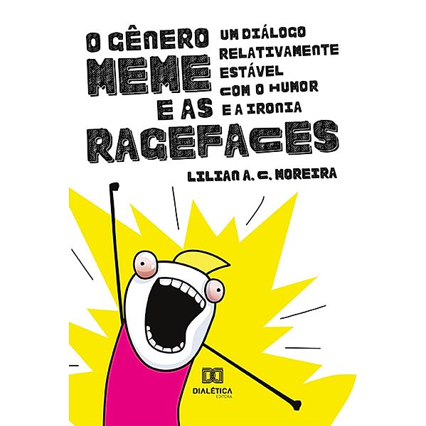 O Gênero Meme e as Ragefaces, Lilian Moreira