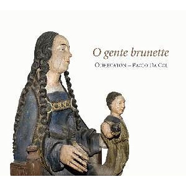 O Gente Brunette-Sängerkomponisten Der R, Odhecaton