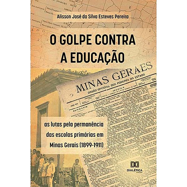 O Golpe Contra a Educação, Alisson José da Silva Esteves Pereira