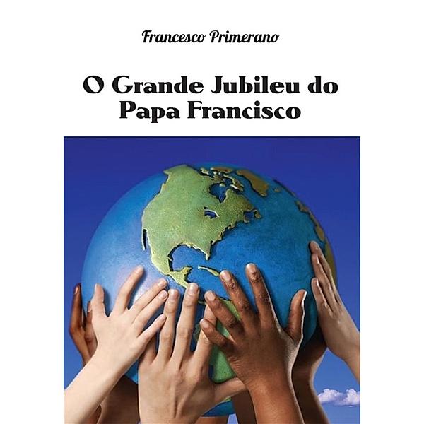 O Grande Jubileu do Papa Francisco, Francesco Primerano