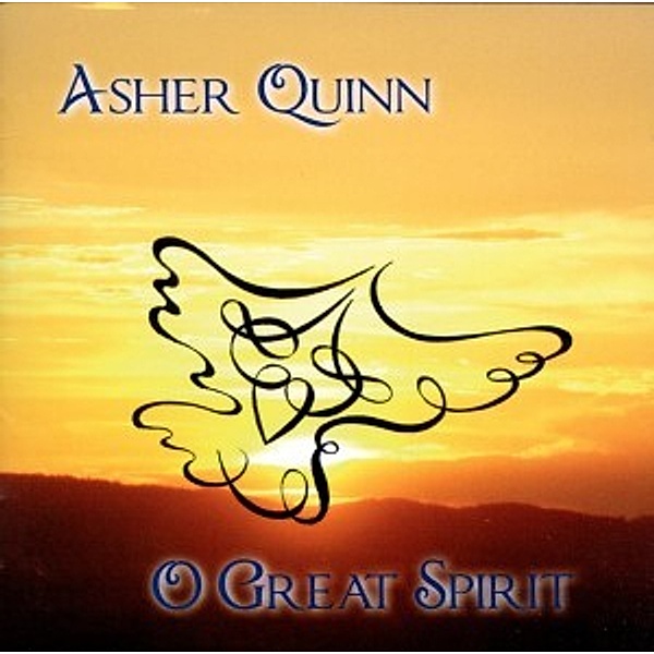 O Great Spirit, Asher Quinn