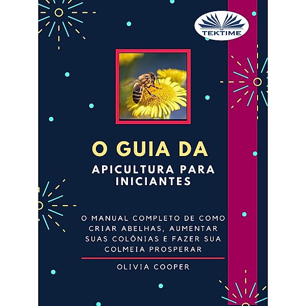 O Guia Da Apicultura Para Iniciantes, Olivia Cooper