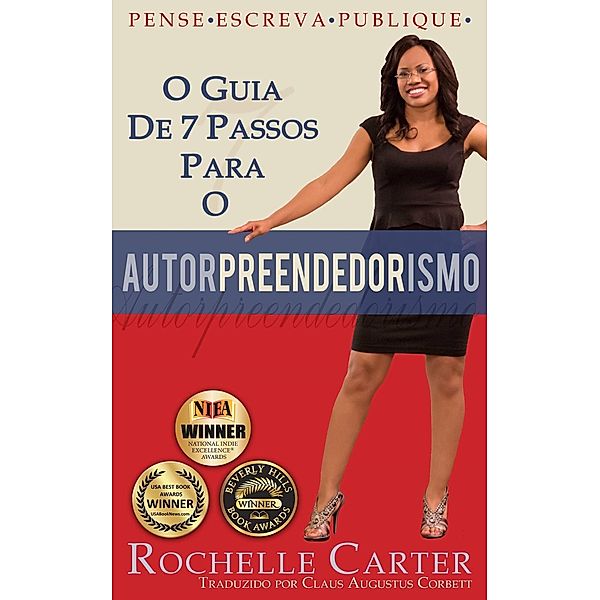 O Guia de 7 Passos para o Autorpreendedorismo, Rochelle Carter