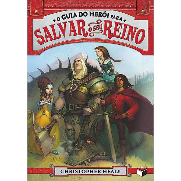 O guia do herói para salvar o seu reino - Liga dos príncipes  - vol. 1 / Liga dos príncipes Bd.1, Christopher Healy