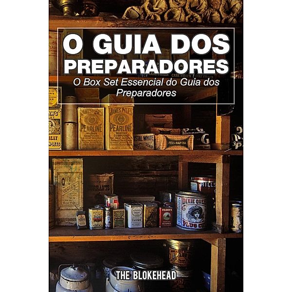 O Guia dos Preparadores: O Box Set Essencial do Guia dos Preparadores, The Blokehead