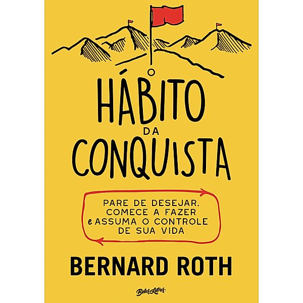 O hábito da conquista, Bernard Roth