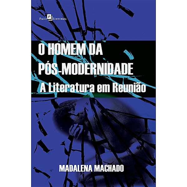 O homem da pós-modernidade, Madalena Aparecida Machado