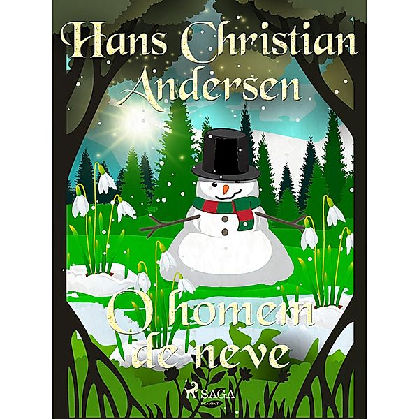 O homem de neve / Os Contos de Hans Christian Andersen, H. C. Andersen