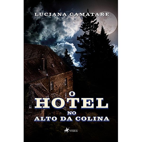 O Hotel no Alto da Colina, Luciana Camatare