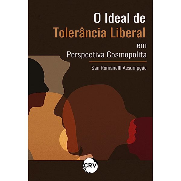 O ideal de tolerância liberal em perspectiva cosmopolita, San Romanelli Assumpção