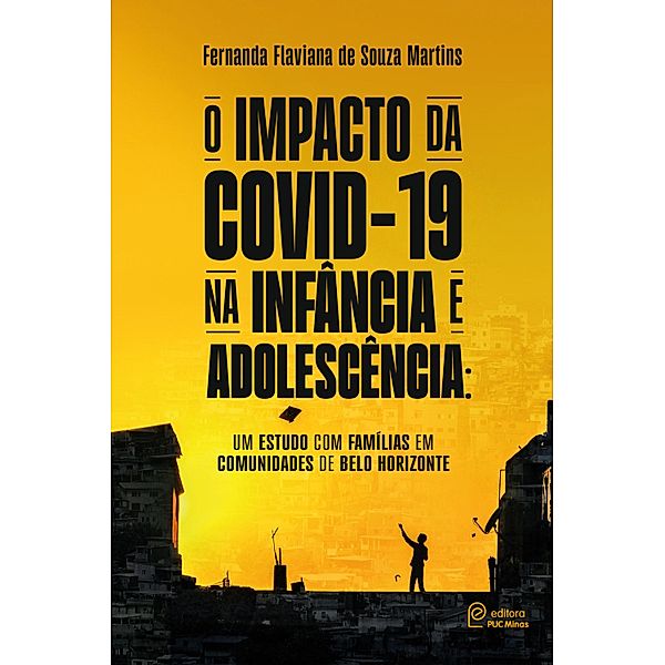 O impacto da Covid-19 na infância e adolescência:, Fernanda Flaviana de Souza Martins