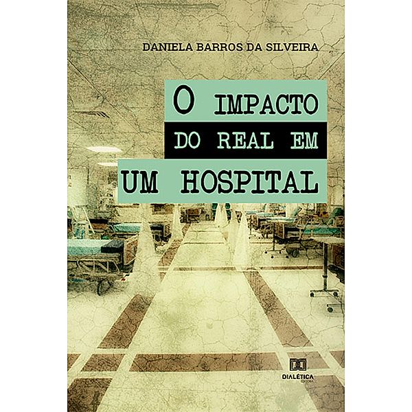 O impacto do real em um hospital, Daniela Barros da Silveira