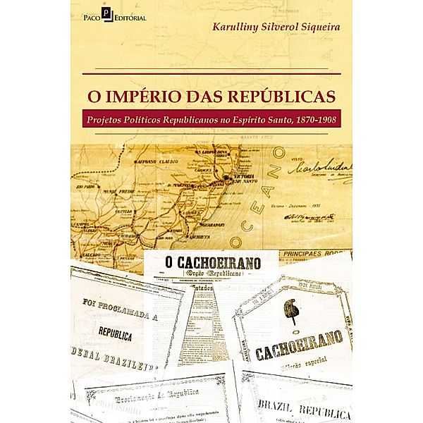 O império das repúblicas, Karulliny Silverol Siqueira