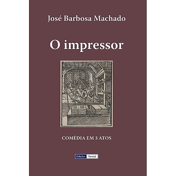 O Impressor, José Barbosa Machado