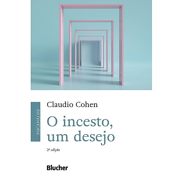 O incesto, um desejo, Claudio Cohen