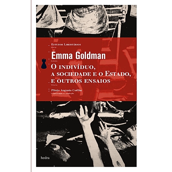 O indivíduo, a sociedade e o Estado e outros ensaios, Emma Goldman