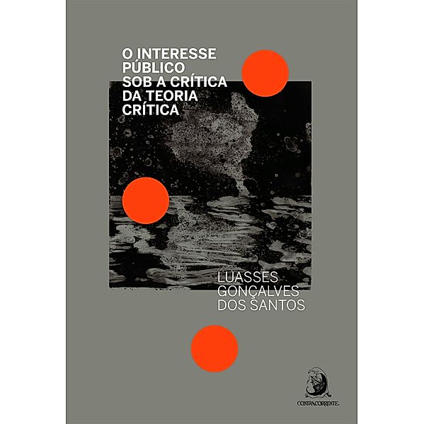 O interesse público sob a crítica da Teoria Crítica, Luasses Gonçalves dos Santos