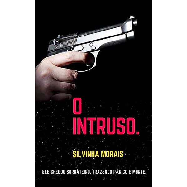 O intruso., Silvinha Morais