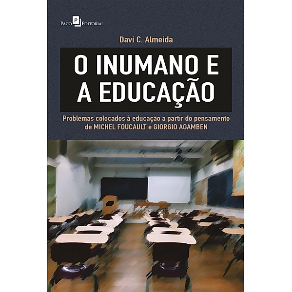 O inumano e a educação, Davi C. Almeida