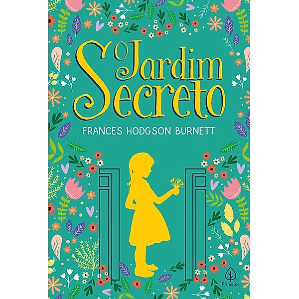 O jardim secreto / Clássicos da literatura mundial, Frances Hodgson Burnett