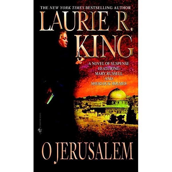 O Jerusalem / Mary Russell and Sherlock Holmes Bd.5, Laurie R. King