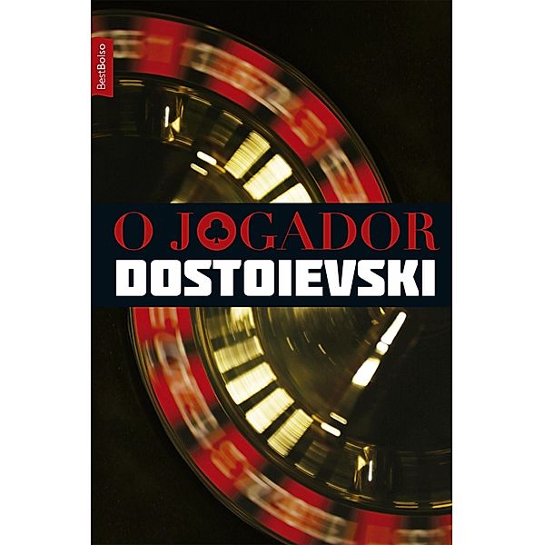 O jogador, Fiódor Dostoiévski