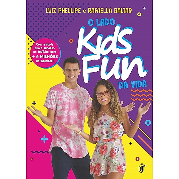 O lado Kids Fun da Vida, Luiz Phellipe, Rafaella Baltar