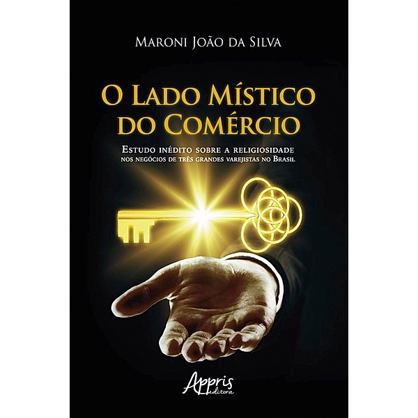 O Lado Místico do Comércio:, Maroni João da Silva
