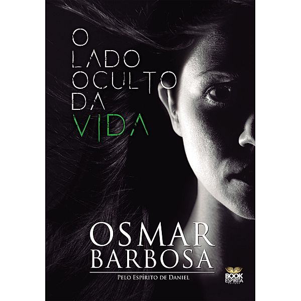 O Lado Oculto da Vida, Osmar Barbosa