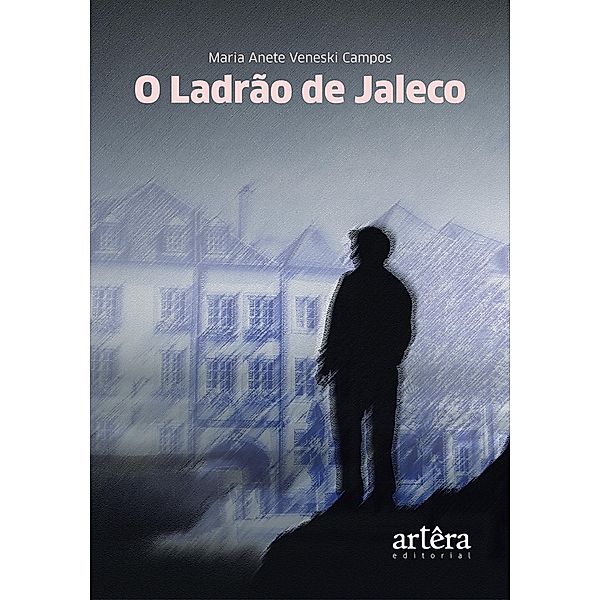 O Ladrão de Jaleco, Maria Anete Veneski Campos