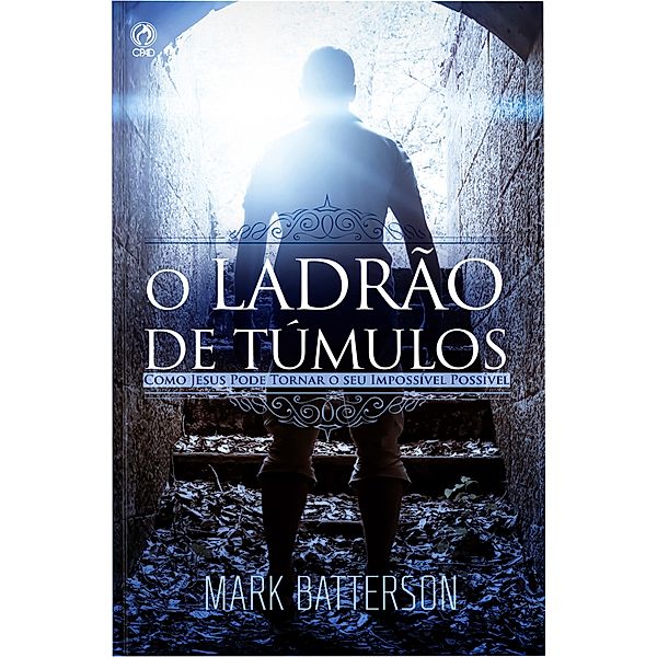 O Ladrão de Túmulos, Mark Batterson