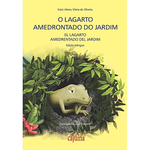 O lagarto amedrontado do jardim, Ester Abreu Vieira de Oliveira