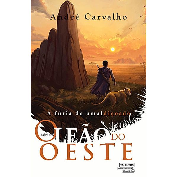 O leão do Oeste / O leão do Oeste Bd.1, André Carvalho