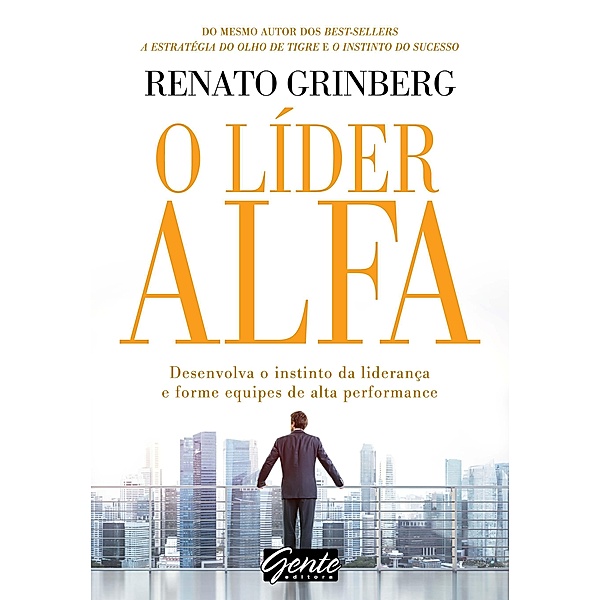 O líder alfa, Renato Grinberg