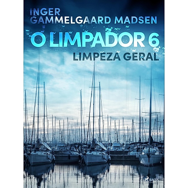 O limpador 6: Limpeza geral / O limpador Bd.5, Inger Gammelgaard Madsen