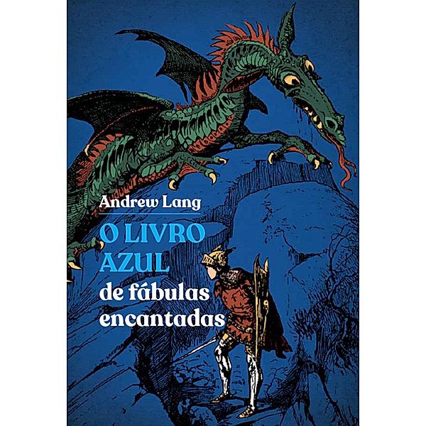 O Livro Azul de fábulas encantadas, Andrew Lang